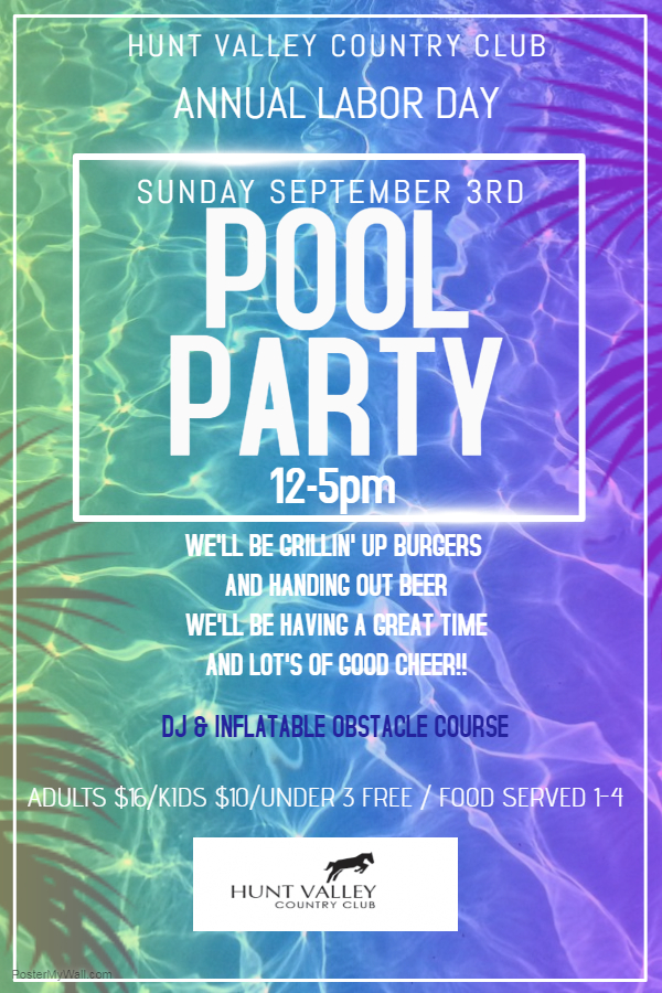 Labor Day Pool Party Hunt Valley Country Club 2017 09 03